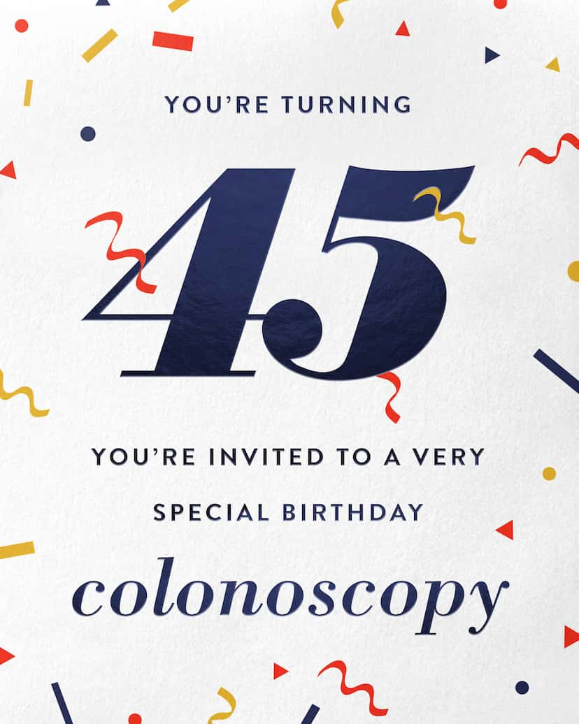 Card Design: Youre invited to a very special birthday colonoscopy.